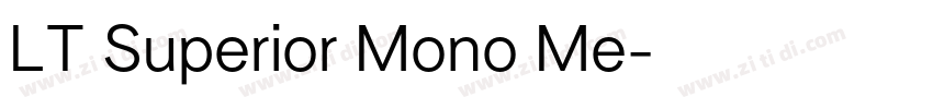LT Superior Mono Me字体转换